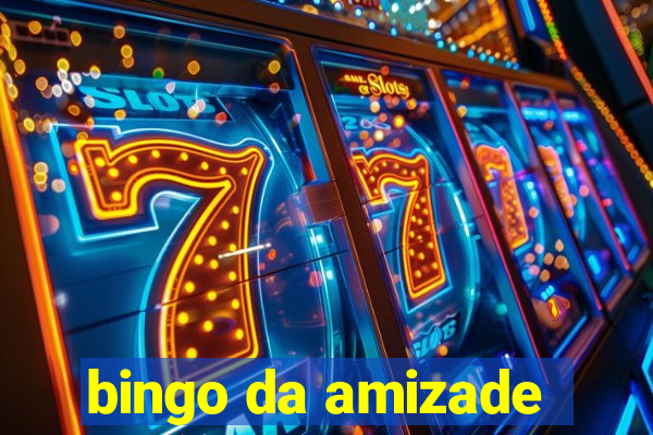 bingo da amizade